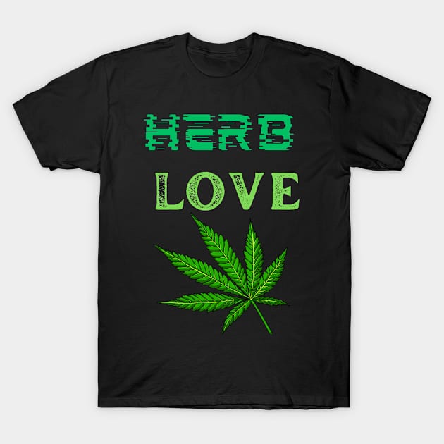 Great Marijuana lover, Canabbis lover, joint smoker T-Shirt by johnnie2749